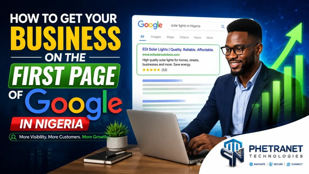 How to get your business on the first page of Google in Nigeria – Phetranet Technologies